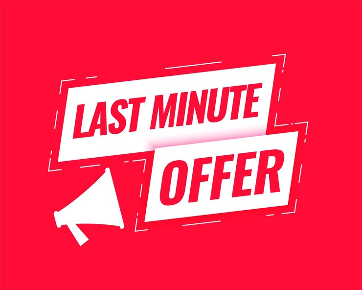 LAST MINUTE OFFERS